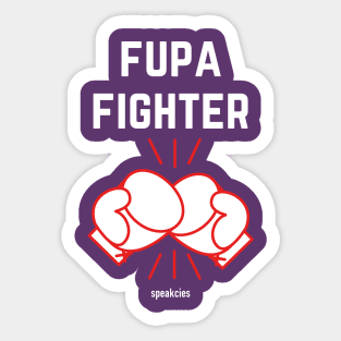 FUPA FIGHTER Sticker